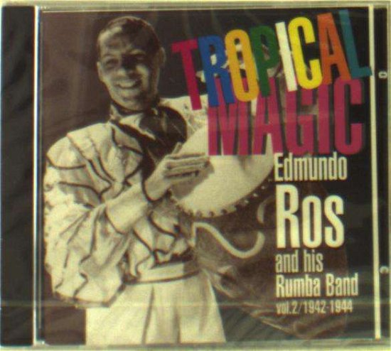 Tropical Magic - Edmundo Ros - Musiikki - HARLEQUIN MUSIC - 0008637205027 - tiistai 14. maaliskuuta 1995