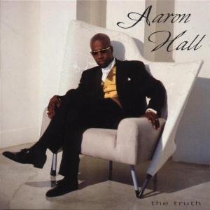 Aaron Hall-truth - Aaron Hall - Muziek - MCA - 0008811081027 - 12 juli 1993
