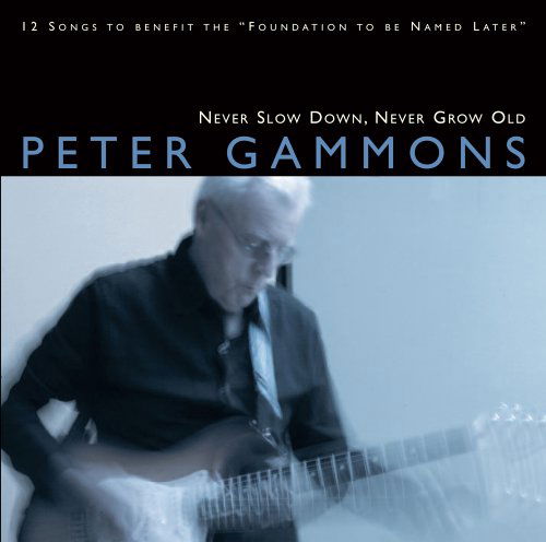 Cover for Peter Gammons · Never Slow Down Never G.. (CD) (2006)