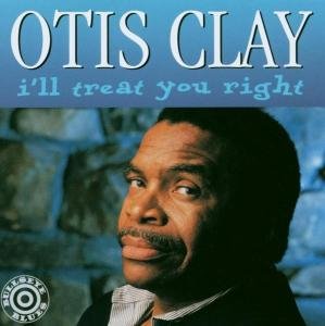 Cover for Otis Clay · I'll Treat You Right (CD) (1992)