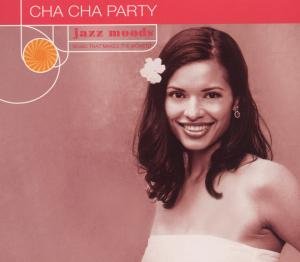 Jazz Moods: Cha Cha Party-v/a - V/A - Musiikki - CONCORD - 0013431522027 - lauantai 30. kesäkuuta 1990