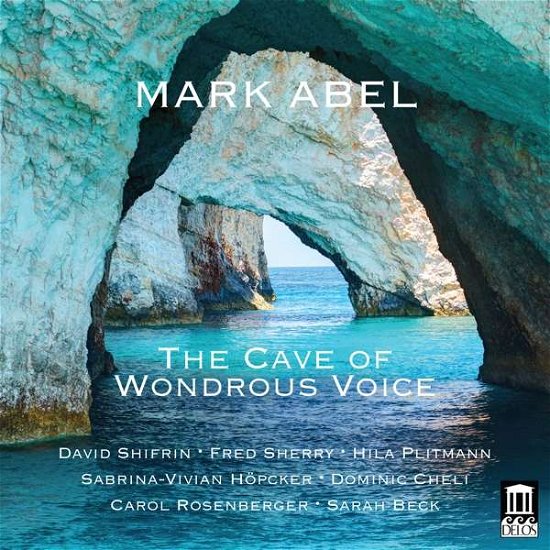 Cave of Wondrous Voice - Abel - Music - DEL - 0013491357027 - May 1, 2020