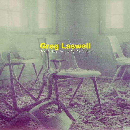 Greg Laswell · I Was Going to Be an Astronaut (CD) (2016)