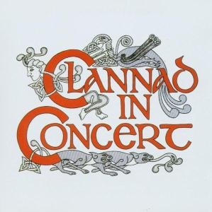 In Concert - Clannad - Muziek - SHANACHIE - 0016351793027 - 25 oktober 1990