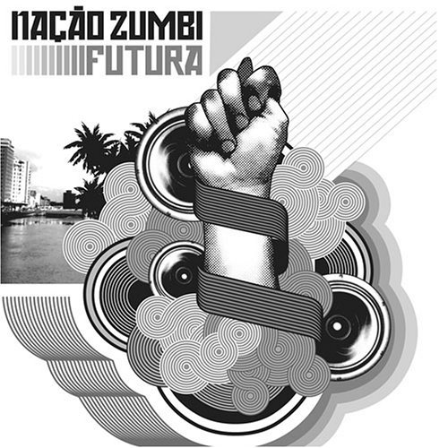 Cover for Nacao Zumbi · Futura (CD) (2006)