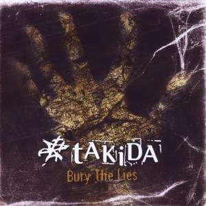 Cover for Takida · Bury the Lies (CD) (2009)