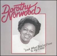 Cover for Dorothy Norwood · Look What They've Done to My Child (CD) (2004)