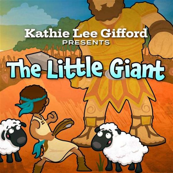 Cover for Kathie Lee Gifford · Kathie Lee Gifford-little Giant (CD) (2017)