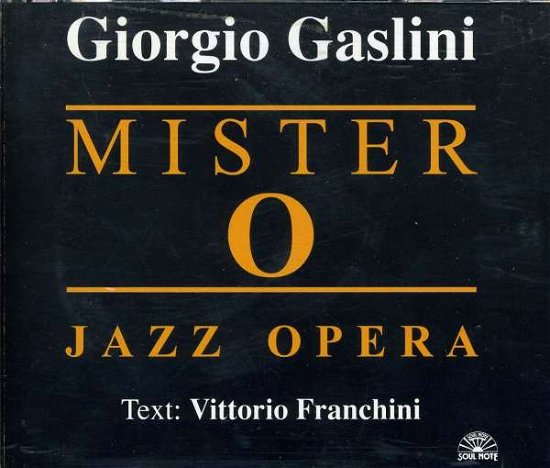 Cover for Giorgio Gaslini · Mister O - Jazz Opera (CD) (2015)