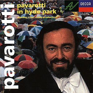 Pavarotti In Hyde Park - Luciano Pavarotti - Musiikki - POLYGRAM - 0028943632027 - tiistai 4. helmikuuta 1992