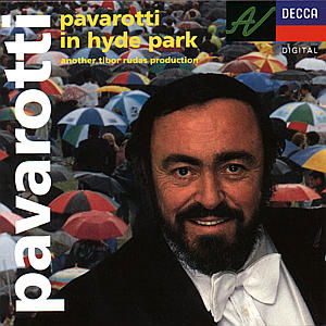 In Hyde Park - Pavarotti / Magiera / Philharmonia Orchestra - Musiikki - POLYGRAM - 0028943632027 - tiistai 14. huhtikuuta 1992