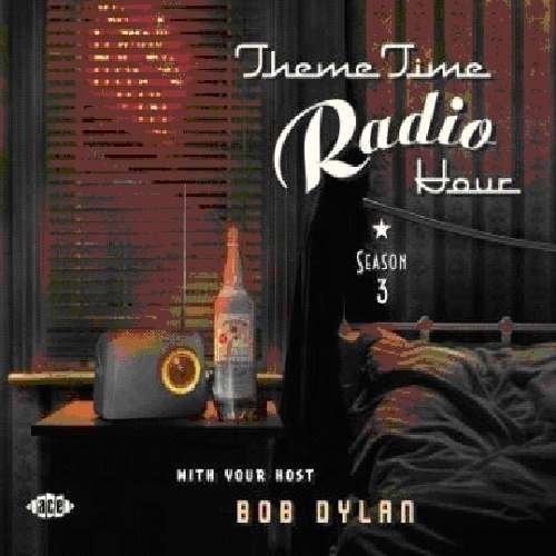 Cover for Various Artists · Theme Time Radio Hour - Season 3 With Bob Dylan (CD) (2010)