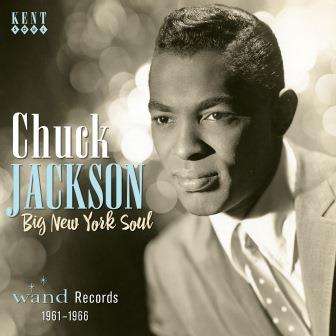 Big New York Soul: Wand Records 1961-1966 - Chuck Jackson - Musik - KENT SOUL - 0029667083027 - 6. oktober 2017