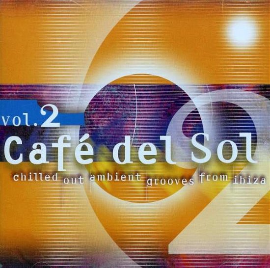 Cover for Cafe Del Sol 2 / Various · Cafe Del Sol 2 (CD) (2013)