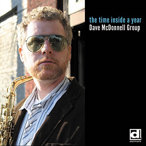 Time Inside A Year - Dave -Group- Mcdonnell - Musikk - DELMARK - 0038153502027 - 20. august 2015