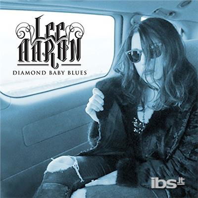 Cover for Lee Aaron · Diamond Baby Blues (CD) [Digipak] (2018)