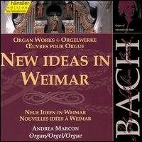 Cover for Bach Johann Sebastian · New Ideas in Weimar: Organ Wor (CD) (2000)