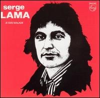 Cover for Serge Lama · Je Suis Malade (CD) (2007)
