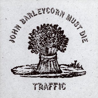 Cover for Traffic · John Barleycorn Must Die (CD) (1989)
