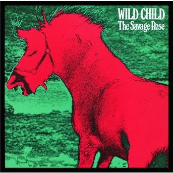 Cover for Savage Rose · Wild Child /r (CD) [Remastered edition] (2001)