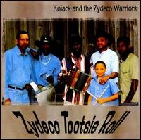 Cover for Kojack And The Zydeco War · Zydeco Tootsie Roll (CD) (1998)