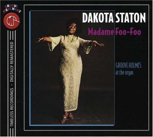Madame Foo-foo - Dakota Staton - Musikk - Groove Merchant - 0057362051027 - 20. september 2007