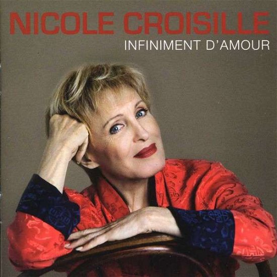 Infiniment D'amour - Nicole Croisille - Muziek - MUSICOR - 0064027648027 - 23 april 2013