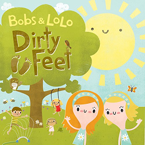 Cover for Bobs &amp; Lolo · Dirty Feet (CD) (2015)