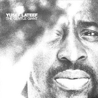 Cover for Lateef Yusef · The Gentle Giant (CD) (2014)