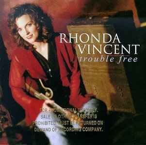 Cover for Rhonda Vincent · Trouble Free (CD) (2017)