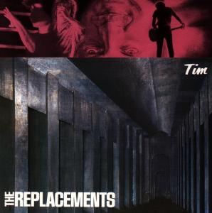 TIM  by THE REPLACEMENTS - The Replacements - Music - Warner Music - 0075992533027 - April 4, 1990