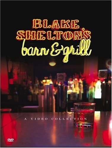 Cover for Blake Shelton · Blake Shelton's Barn &amp; Grill (DVD) (2004)