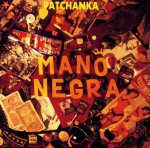 Patchanka - Mano Negra - Musiikki - VIRGIN MUSIC - 0077778692027 - maanantai 5. elokuuta 2013