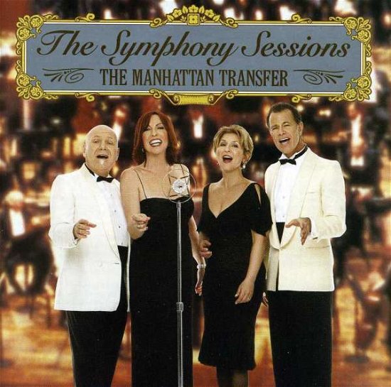 Cover for Manhattan Transfer · Symphony Sessions (CD) (2006)