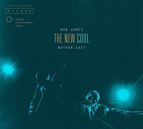The New Cool - Bob James & Nathan East - Musik - JAZZ - 0086792328027 - 18. september 2015