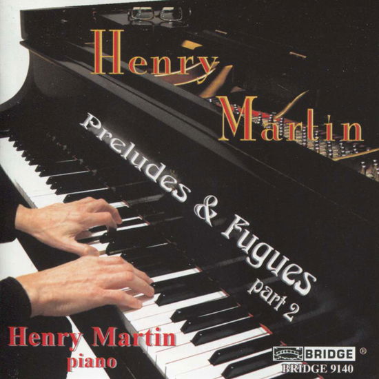 Cover for Henry Martin · Preludes &amp; Fugues 2 (CD) (2004)