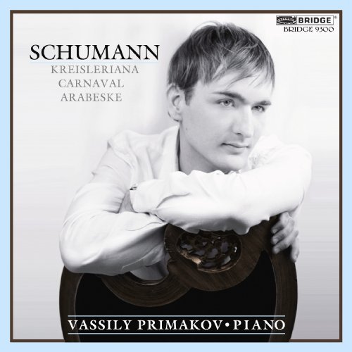 Cover for Schumann / Primakov · Carnaval Op 9 / Kreisleriana Op 16 / Arabeske (CD) (2009)