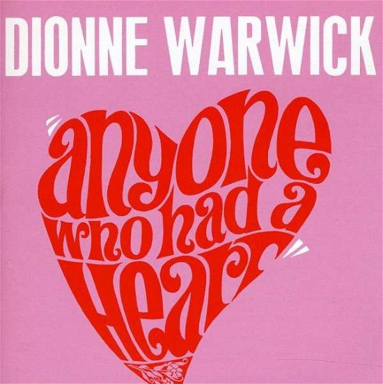 Anyone Who Had a Heart - Dionne Warwick - Música - COLLECTABLES - 0090431181027 - 29 de novembro de 2011