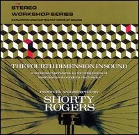 Cover for Shorty Rogers · Fourth Dimension in Sound (CD) (2005)