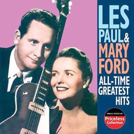 All-time Greatest Hits - Paul,les & Mary Ford - Música - COLLECTABLES - 0090431938027 - 11 de março de 2011