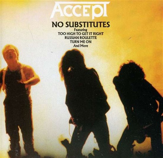 Cover for Accept · No Substitutes (CD) (2011)