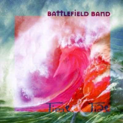 Cover for Battlefield Band · Time &amp; Tide (CD) (2021)