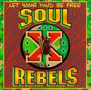 Soul Rebels · Let Your Mind Be Free (CD) (1995)