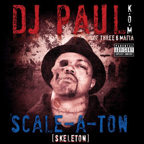 Cover for DJ Paul ( Triple 6 Mafia ) · Scale-a-ton (CD) (2009)