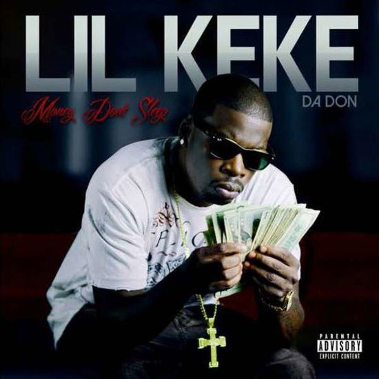 Money Don't Sleep - Lil Keke - Music - SWISHA - 0097037742027 - July 15, 2014