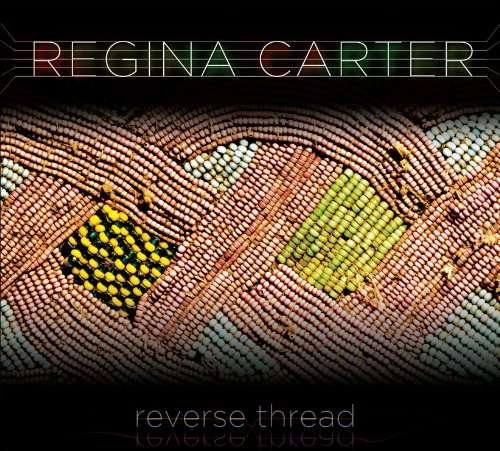 Cover for Regina Carter · Reverse Thread (CD) (2010)