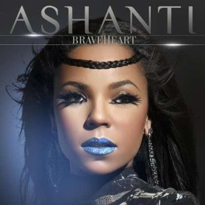 Cover for Ashanti · Braveheart (CD) (2017)