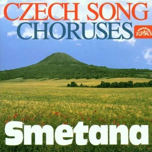 Czech Song Choruses - B. Smetana - Musiikki - SUPRAPHON - 0099925304027 - maanantai 2. syyskuuta 1996