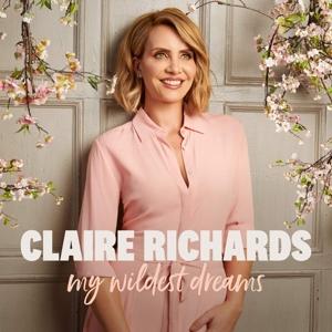 Claire Richards - My Wildest Dreams - Claire Richards - Musiikki - SONY MUSIC CG - 0190758881027 - 2010