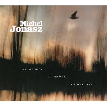 La Meouge, Le Rhone, La Durance - Michel Jonasz - Musikk - MICHEL JONASZ MUSIC - 0194398399027 - 15. januar 2021